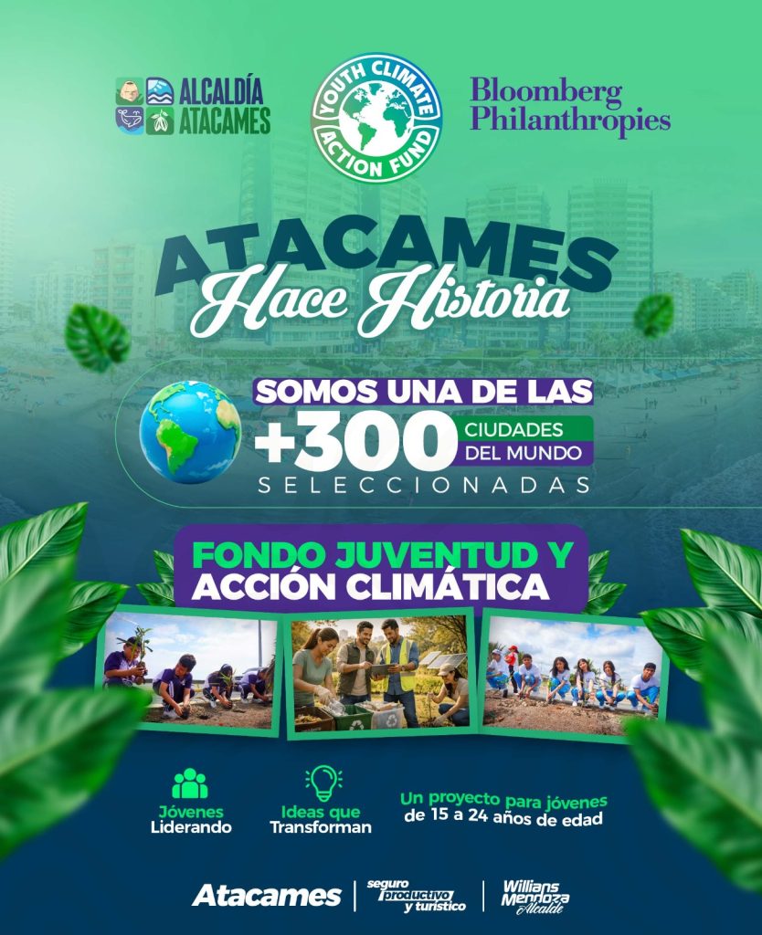 Afiche: Atacames hace historia, una de las más de 300 ciudades del Fondo Juvenil y Acción Climática de Bloomberg Philanthropies